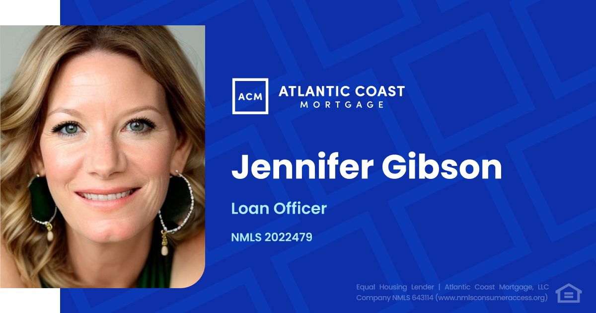 Jennifer Gibson - Atlantic Coast Mortgage
