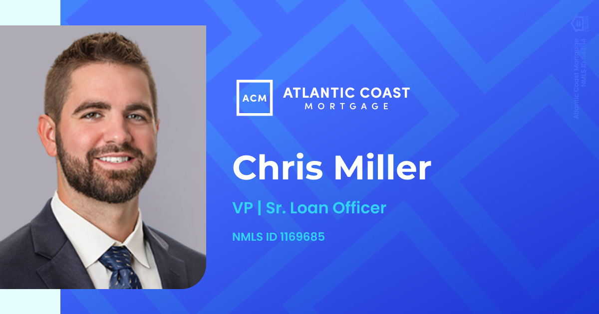 Chris Miller Atlantic Coast Mortgage
